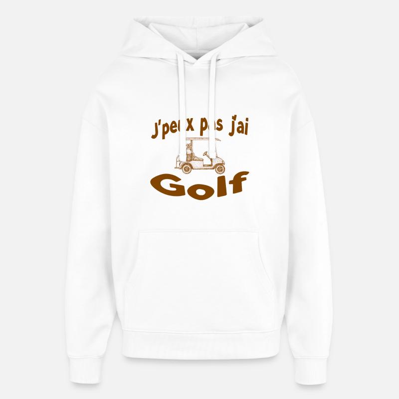 J'peux pas jai Golf - Sweat à capuche unisexe Stanley/Stella Oversized - blanc