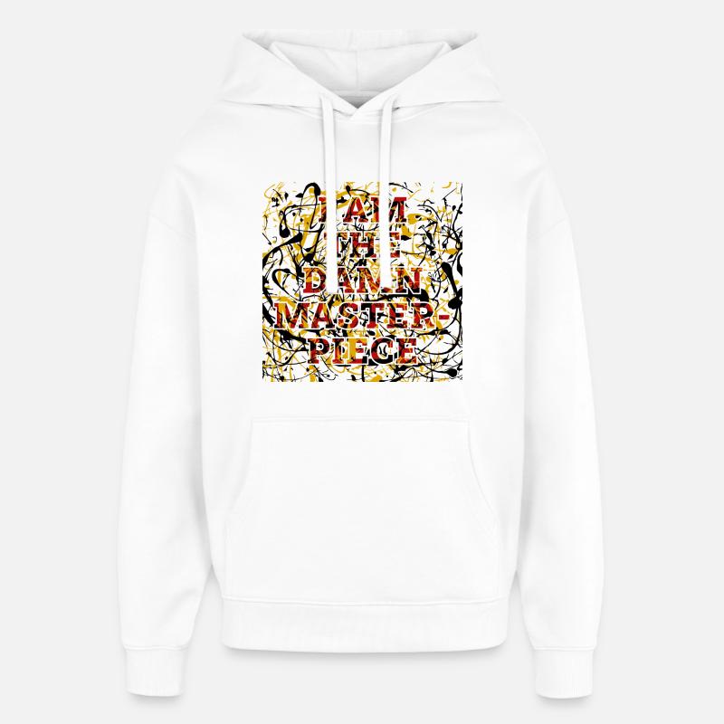 I am the damn masterpiece - Sweat à capuche unisexe Stanley/Stella Oversized - blanc