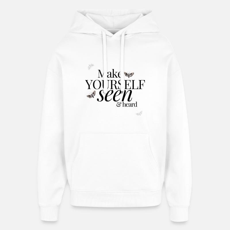 Faites-vous voir et entendre - Sweat à capuche unisexe Stanley/Stella Oversized - blanc