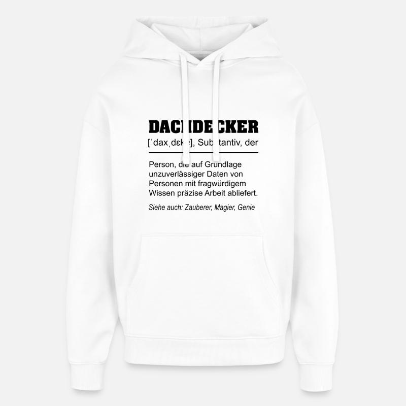 Définition de couvreur drôle - Sweat à capuche unisexe Stanley/Stella Oversized - blanc