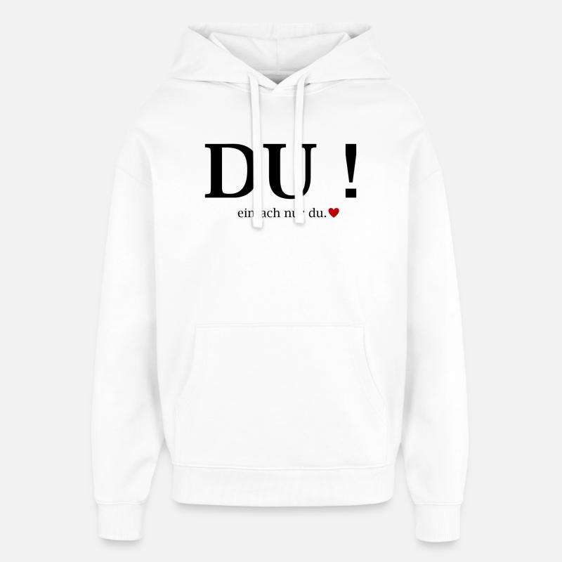 Du! Einfach Nur Du Herz - Oversized Unisex Hoodie von Stanley/Stella - Weiß