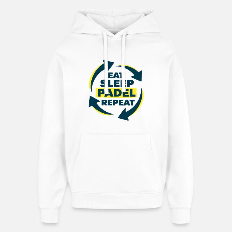 Déclaration d’athlète récurrent Eat Sleep Padel - Sweat à capuche unisexe Stanley/Stella Oversized - blanc
