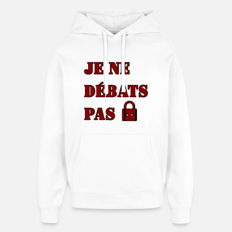JE NE DÉBATS PAS. - Sweat à capuche unisexe Stanley/Stella Oversized - blanc