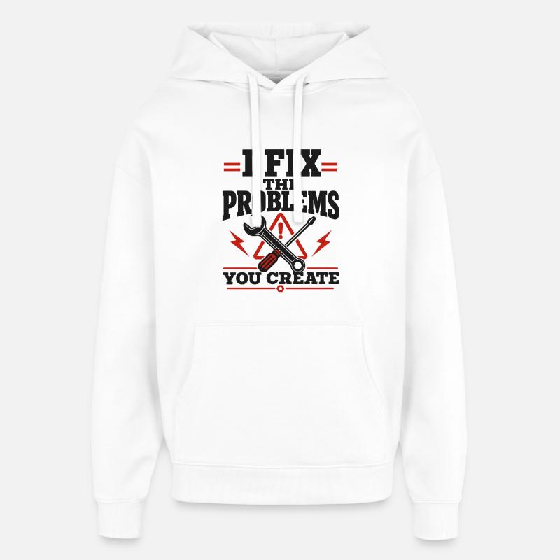 I Fix The Problems - Oversized Unisex Hoodie von Stanley/Stella - Weiß