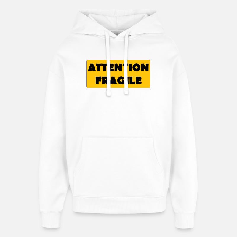 Attention Fragile - Sweat à capuche unisexe Stanley/Stella Oversized - blanc