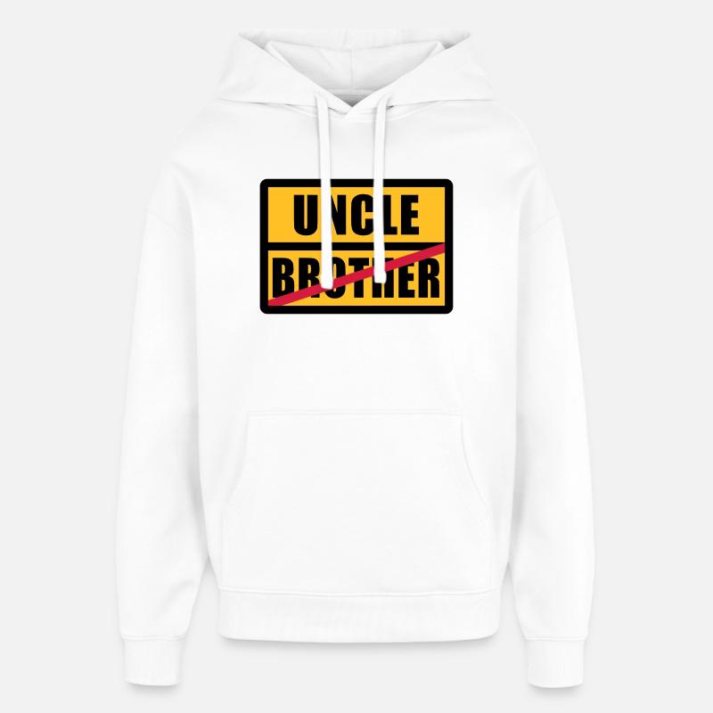 Brother - Uncle - Sweat à capuche unisexe Stanley/Stella Oversized - blanc