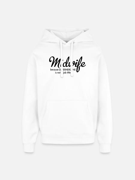 6061912 125585140 midwife - Oversized Unisex Hoodie by Stanley/Stella - white