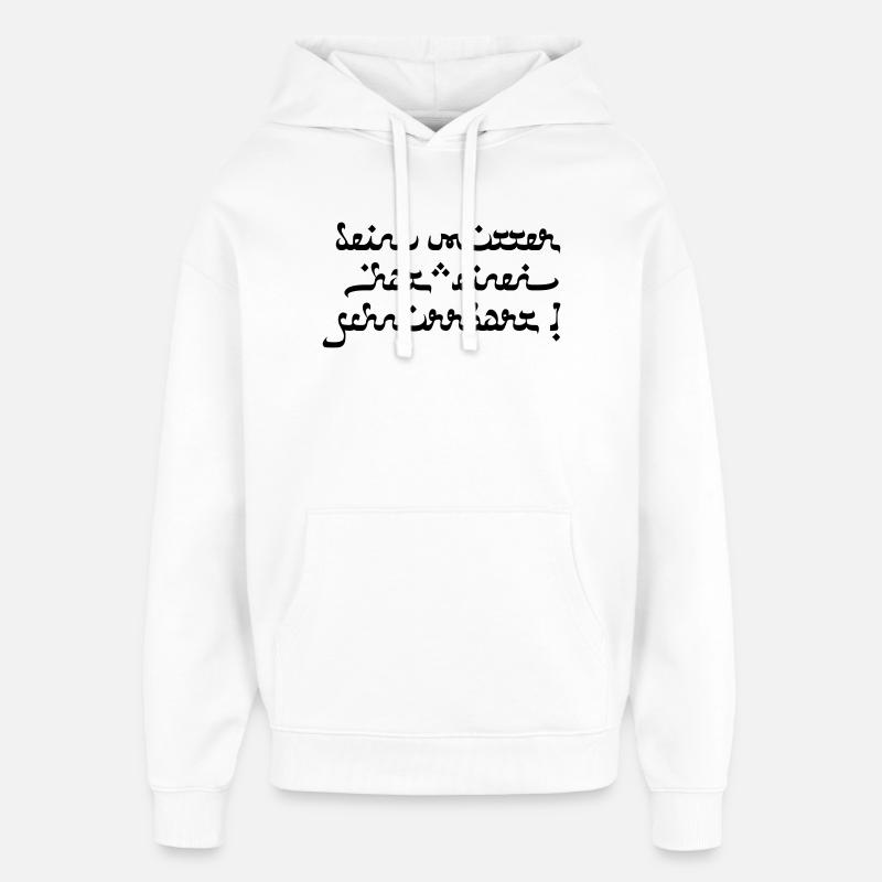 Deine mutter hat einen schnurrbart! - Oversized Unisex Hoodie von Stanley/Stella - Weiß
