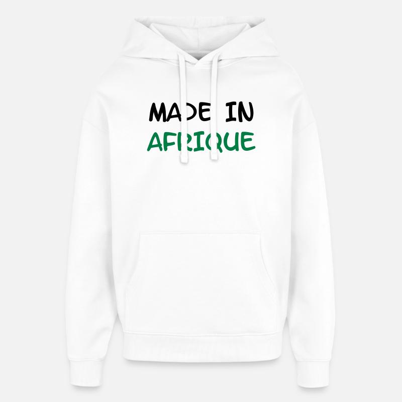 Made in AFRIQUE ! - Sweat à capuche unisexe Stanley/Stella Oversized - blanc