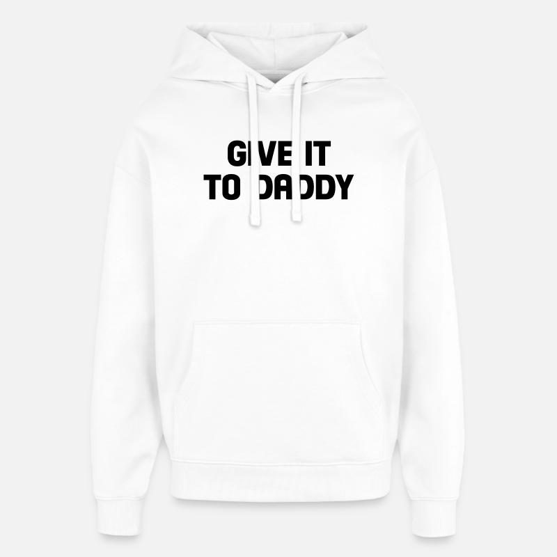 donner à papa - Sweat à capuche unisexe Stanley/Stella Oversized - blanc