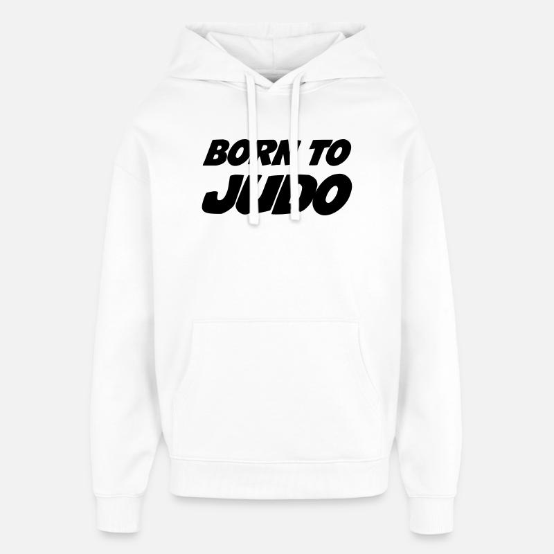 Born to Judo - Sweat à capuche unisexe Stanley/Stella Oversized - blanc