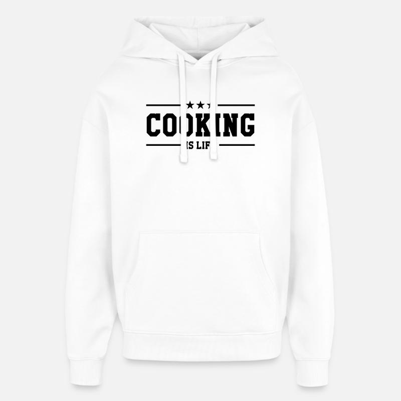 Cooking is life - Sweat à capuche unisexe Stanley/Stella Oversized - blanc