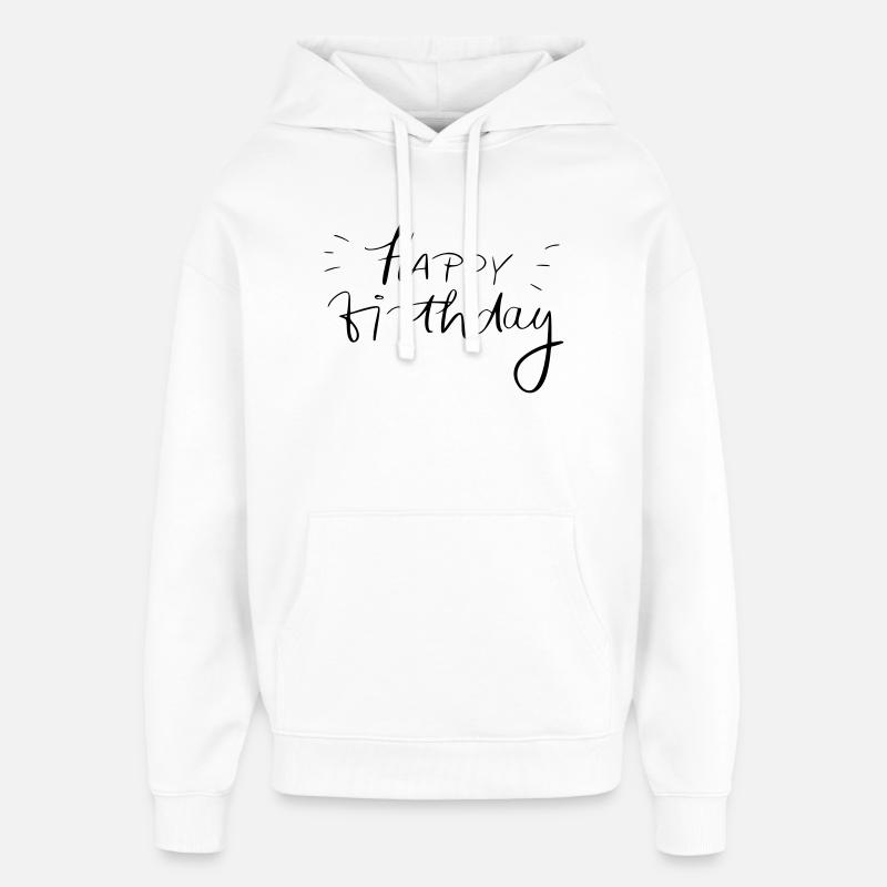 Joyeux anniversaire - Sweat à capuche unisexe Stanley/Stella Oversized - blanc