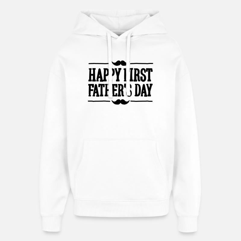 Happy 1st ( first ) father's day - Sweat à capuche unisexe Stanley/Stella Oversized - blanc