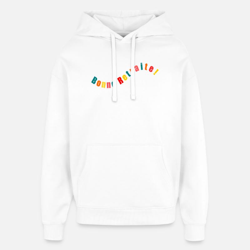 Bonne Retraite - Sweat à capuche unisexe Stanley/Stella Oversized - blanc