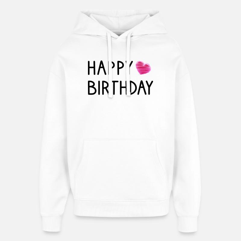 HAPPY BIRTHDAY.JOYEUX ANNIVERSAIRE. ANNIVERSAIRE. - Sweat à capuche unisexe Stanley/Stella Oversized - blanc