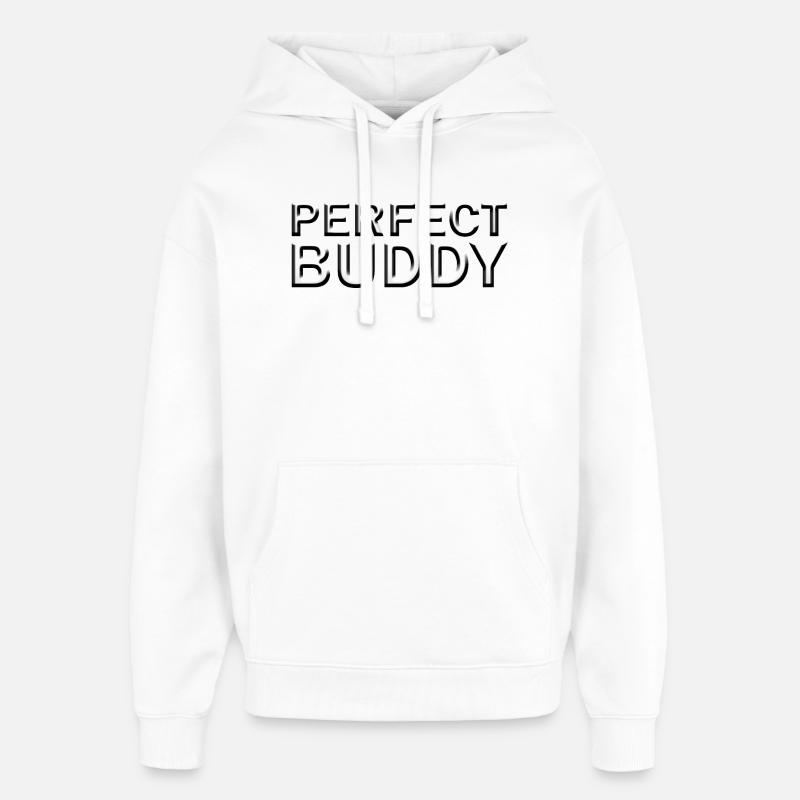 Perfect Buddy - Sweat à capuche unisexe Stanley/Stella Oversized - blanc