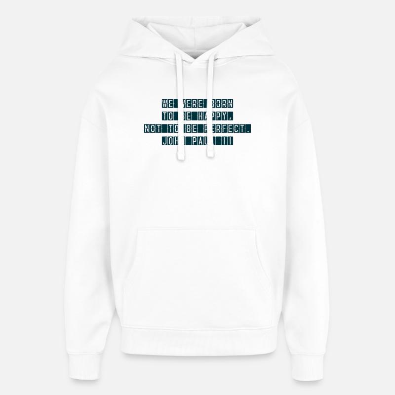 Né pour être heureux - Sweat à capuche unisexe Stanley/Stella Oversized - blanc