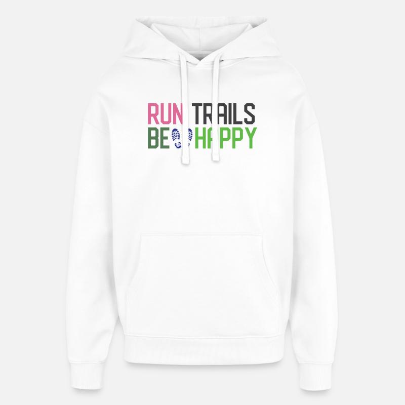 Courir Trails Soyez heureux - Sweat à capuche unisexe Stanley/Stella Oversized - blanc