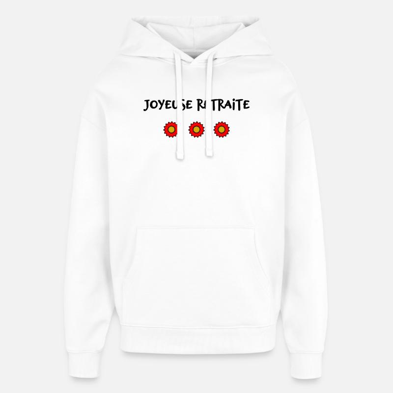 RETRAITE. BONNE RETRAITE. JOYEUSE RETRAITE - Sweat à capuche unisexe Stanley/Stella Oversized - blanc