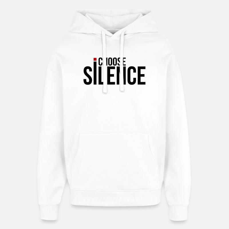 Je choisis le silence - Sweat à capuche unisexe Stanley/Stella Oversized - blanc