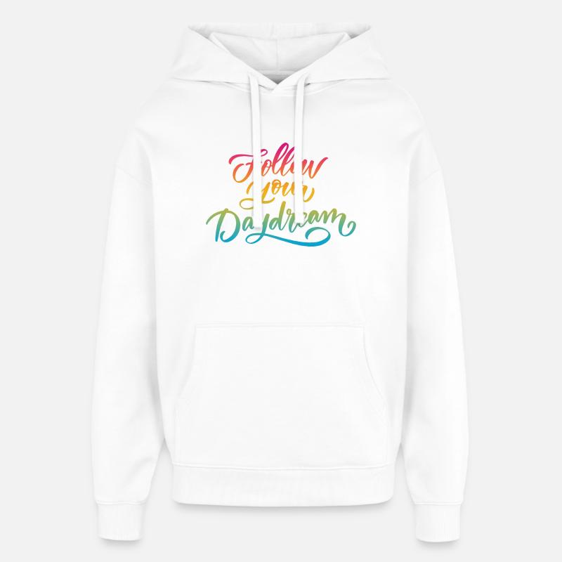 Suivez vos rêves - Sweat à capuche unisexe Stanley/Stella Oversized - blanc