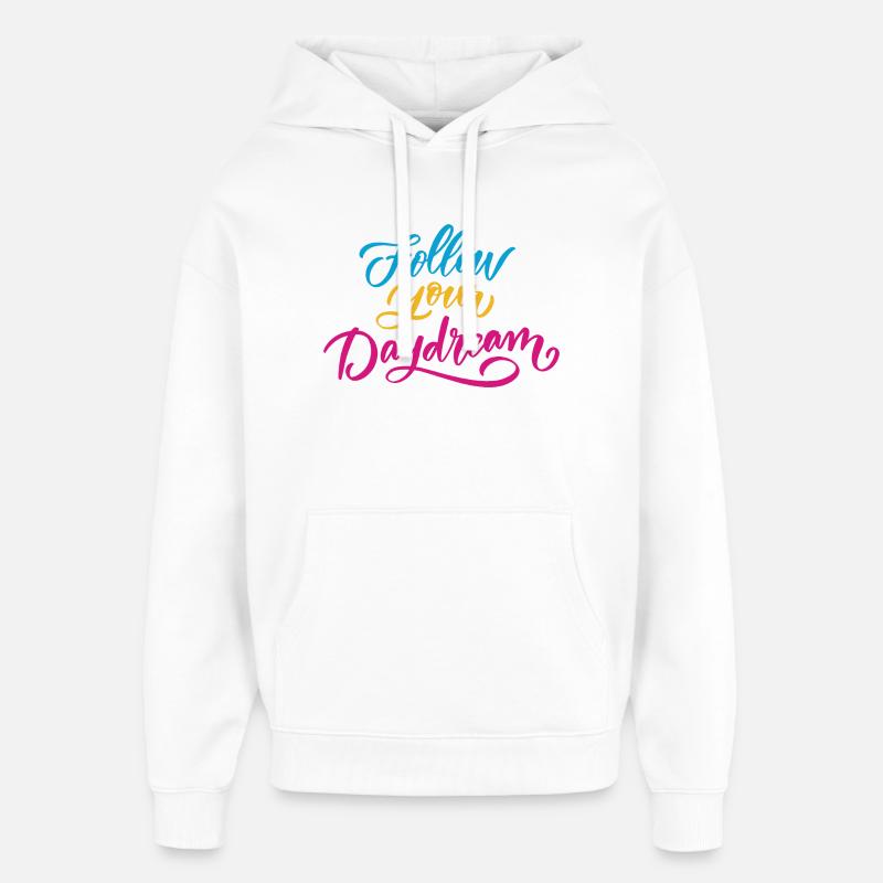 Suivez votre rêve - Sweat à capuche unisexe Stanley/Stella Oversized - blanc