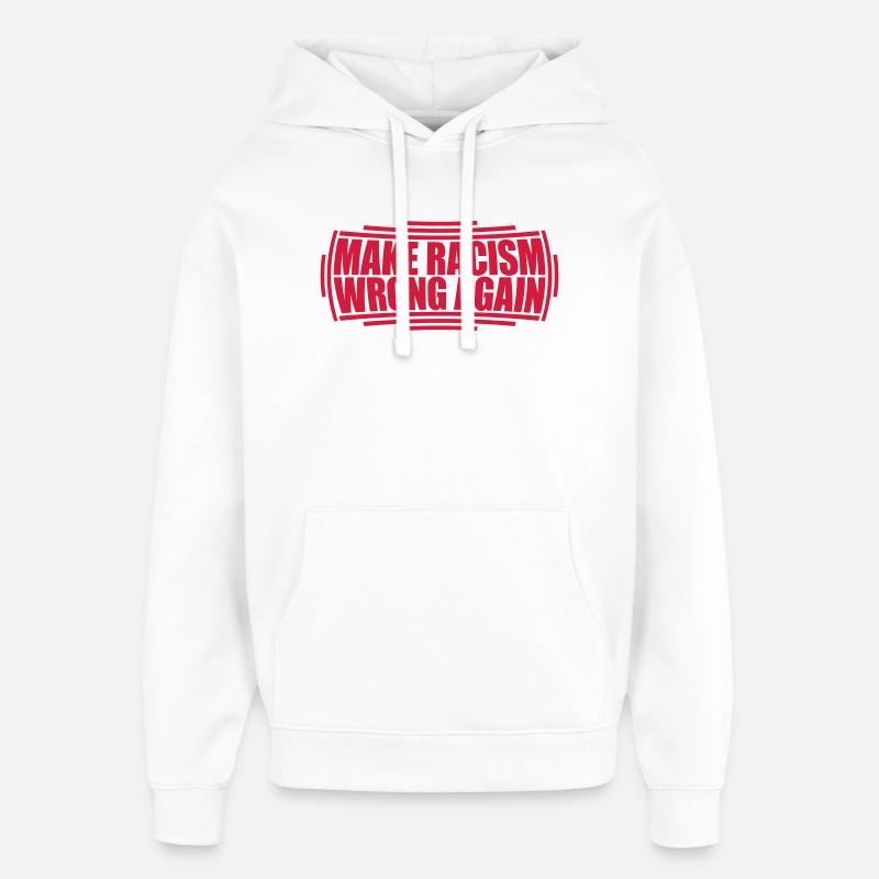 make racism wrong again - Oversized Unisex Hoodie von Stanley/Stella - Weiß