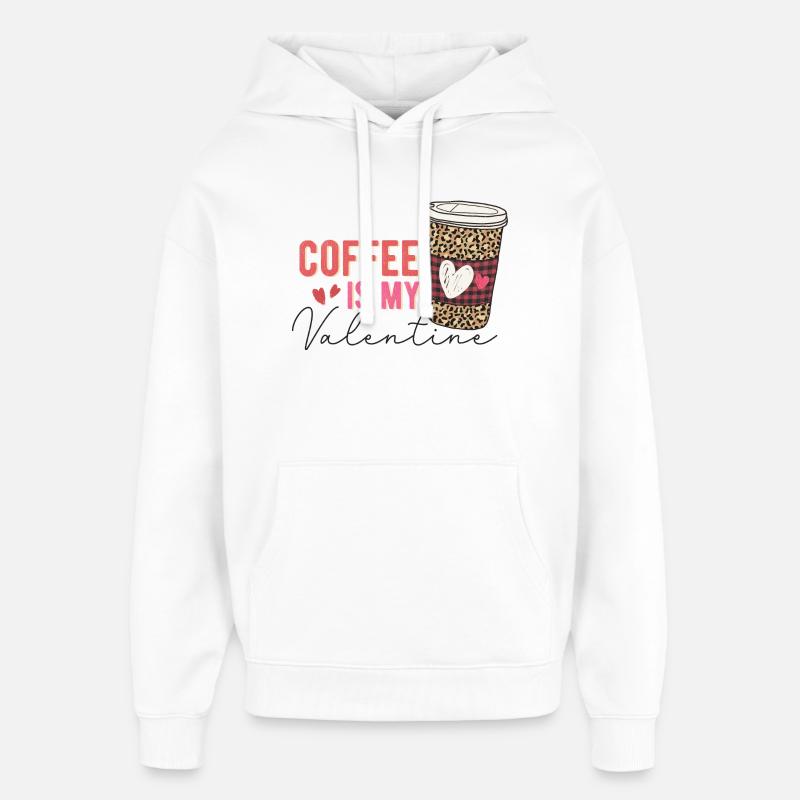 Le café est ma Saint-Valentin - Sweat à capuche unisexe Stanley/Stella Oversized - blanc