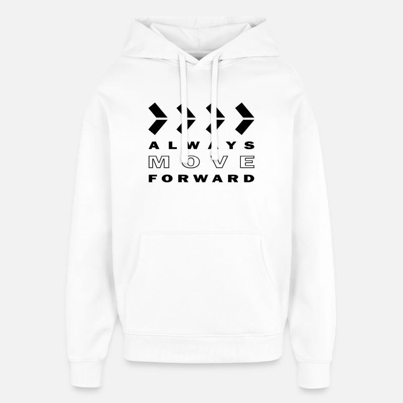 ALWAYS MOVE FORWARD - Oversized Unisex Hoodie von Stanley/Stella - Weiß