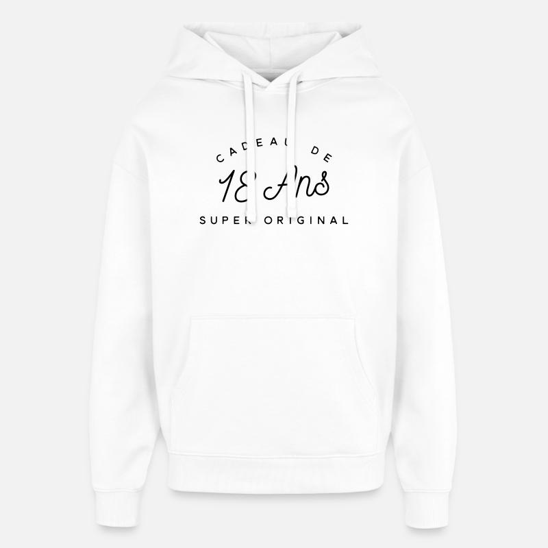 Cadeau 18 ans  - Sweat à capuche unisexe Stanley/Stella Oversized - blanc