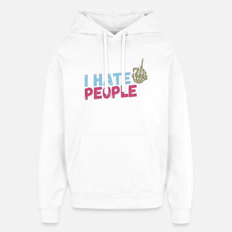 I hate People - Oversized Unisex Hoodie von Stanley/Stella - Weiß