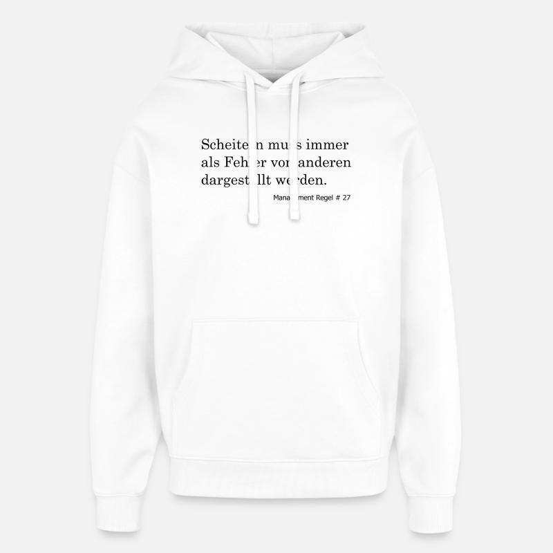 Scheitern immer auf andere Schieben - Oversized Unisex Hoodie von Stanley/Stella - Weiß