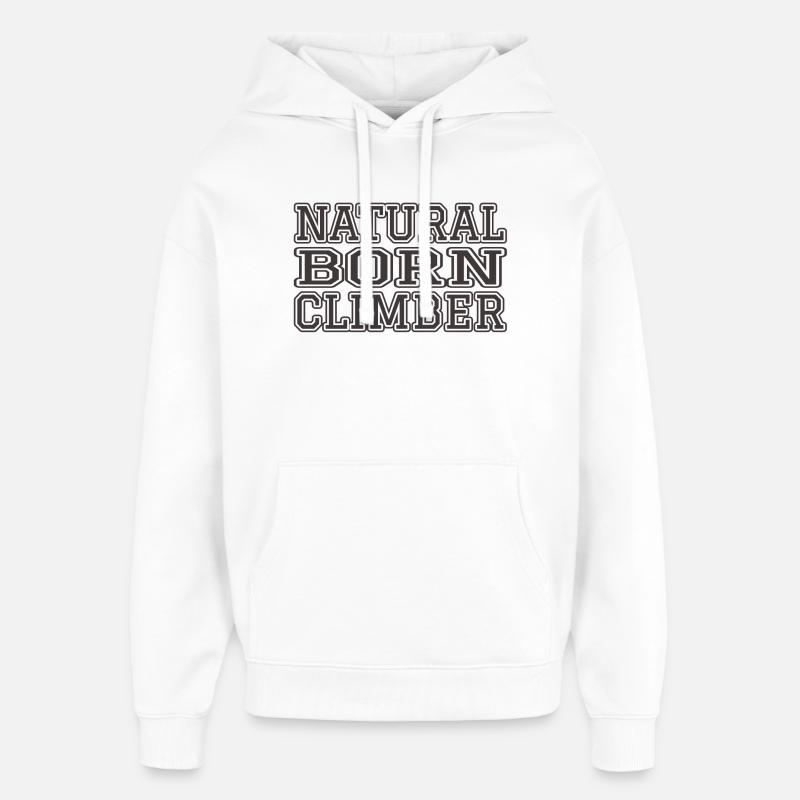 Geborener Kletterer - Oversized Unisex Hoodie von Stanley/Stella - Weiß