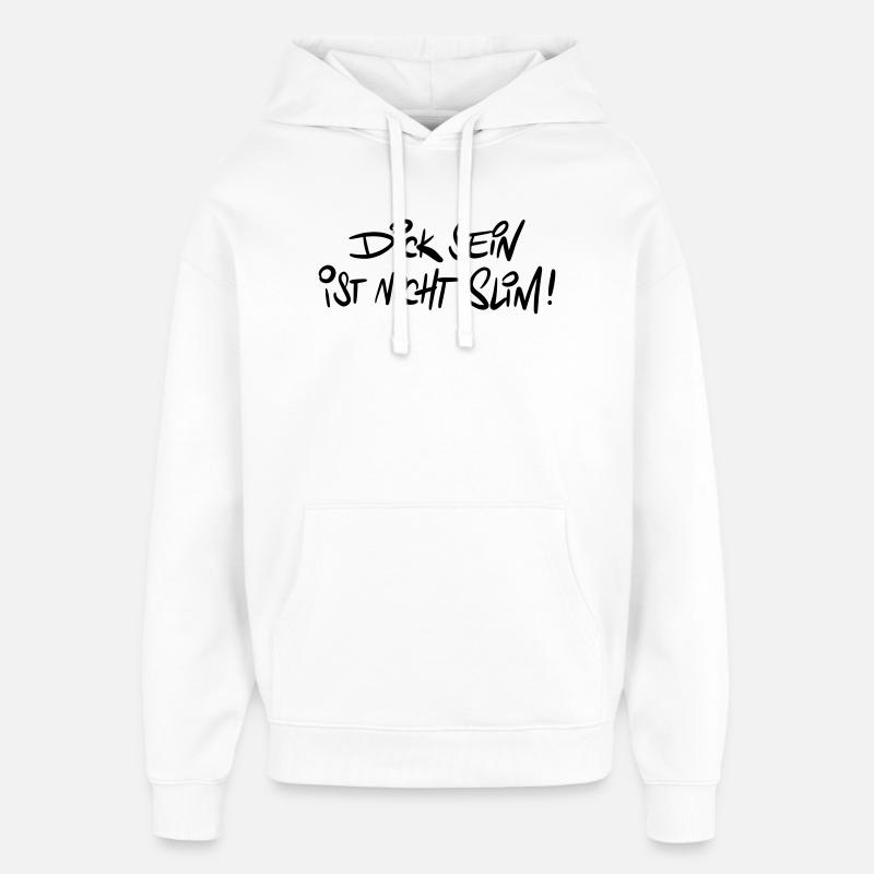 Dicksein Humour Dire Jeu De Mots - Sweat à capuche unisexe Stanley/Stella Oversized - blanc