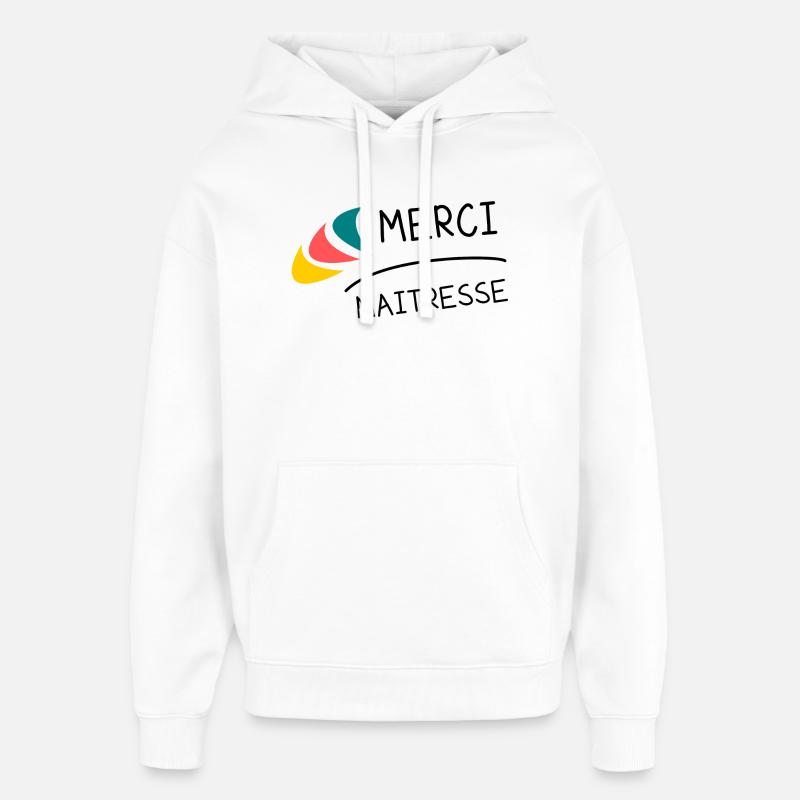 MAÎTRESSE. MERCI. MERCI MAÎTRESSE. MAITRESSE - Sweat à capuche unisexe Stanley/Stella Oversized - blanc