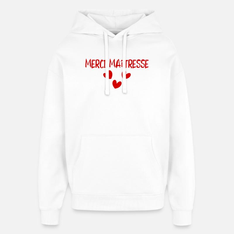 MAÎTRESSE. MERCI. MERCI MAÎTRESSE - Sweat à capuche unisexe Stanley/Stella Oversized - blanc