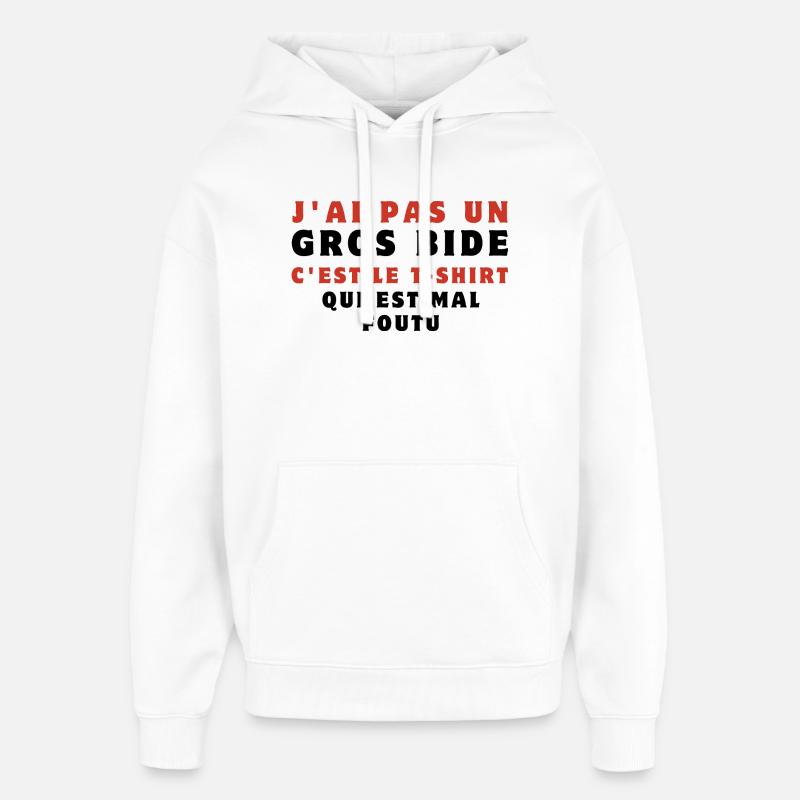 j'ai pas un gros bide - Sweat à capuche unisexe Stanley/Stella Oversized - blanc