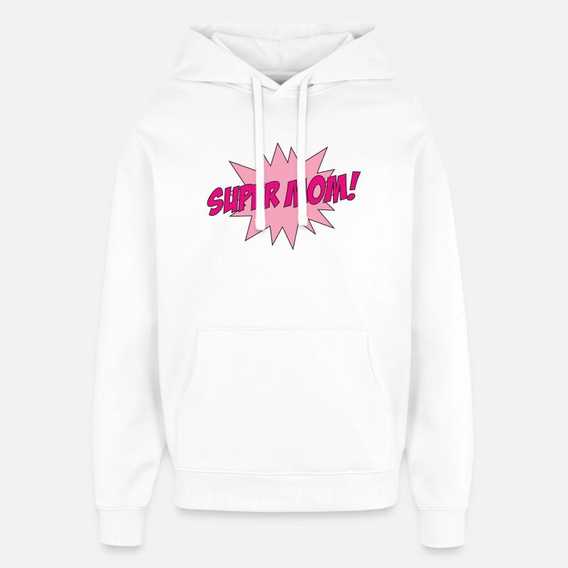 Super Maman - Fête des Mères - Sweat à capuche unisexe Stanley/Stella Oversized - blanc