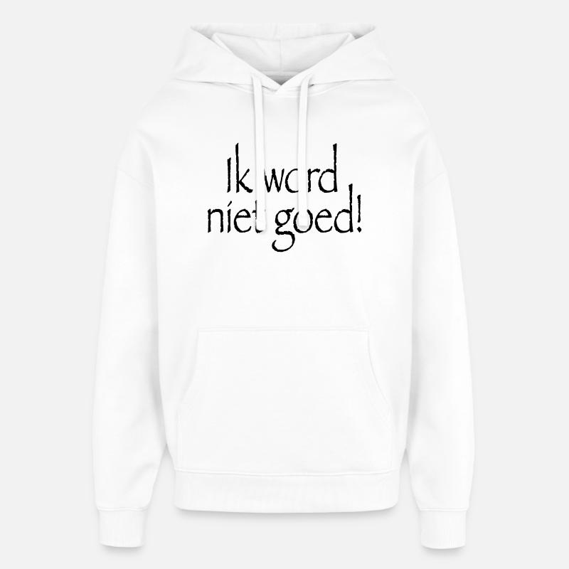 20 Ich werde nicht gesund - Oversized Unisex Hoodie von Stanley/Stella - Weiß