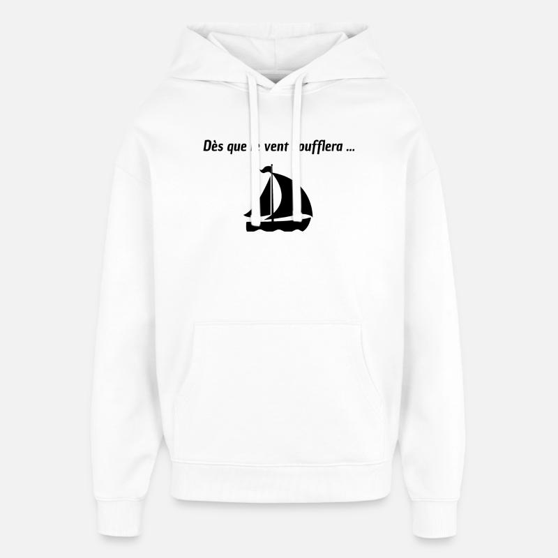 Dès que le vent soufflera - Sweat à capuche unisexe Stanley/Stella Oversized - blanc
