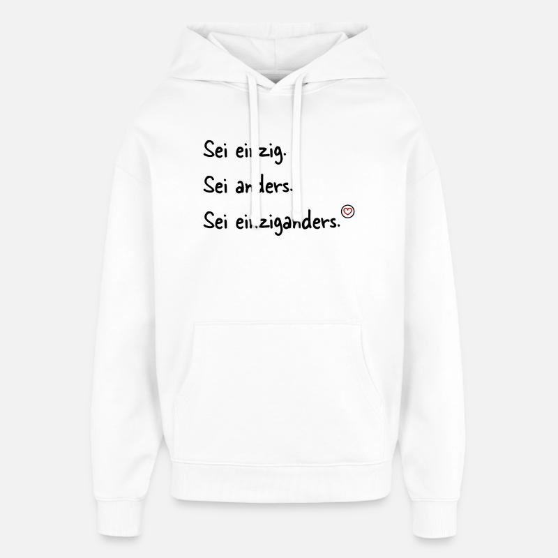 Sei einziganders - Oversized Unisex Hoodie von Stanley/Stella - Weiß