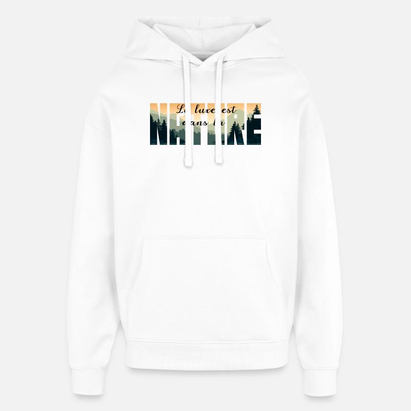 Le luxe est dans la NATURE - Sweat à capuche unisexe Stanley/Stella Oversized - blanc