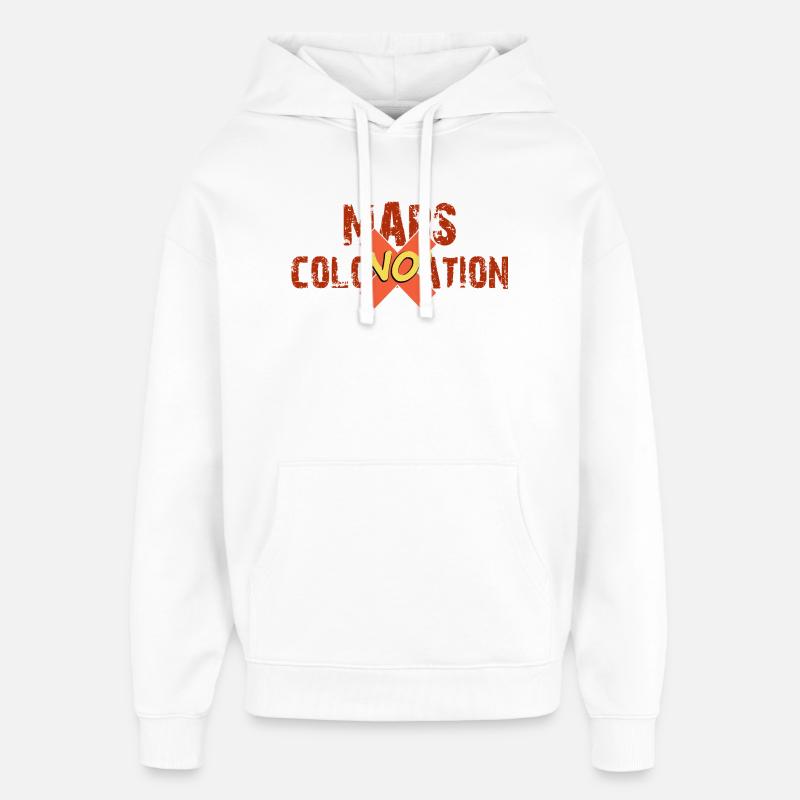 Mars colonisation no - Sweat à capuche unisexe Stanley/Stella Oversized - blanc