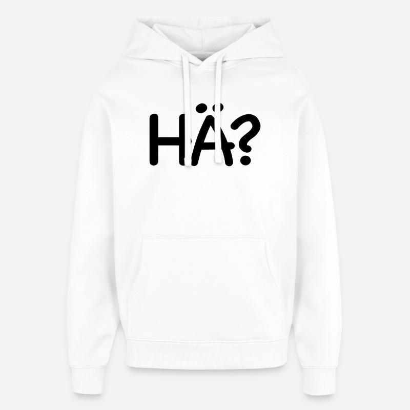 Wie bitte hä - Oversized Unisex Hoodie von Stanley/Stella - Weiß
