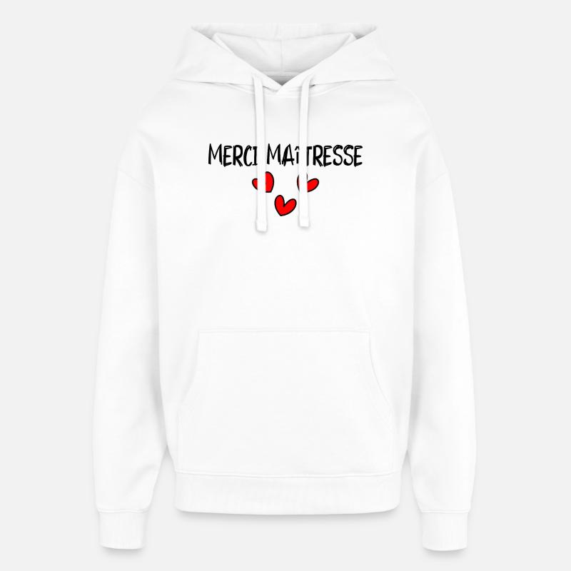 MAÎTRESSE. MERCI. MERCI MAÎTRESSE - Sweat à capuche unisexe Stanley/Stella Oversized - blanc