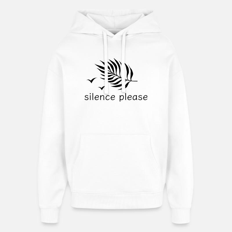 Silence s’il vous plaît reposez-vous imprimer design - Sweat à capuche unisexe Stanley/Stella Oversized - blanc