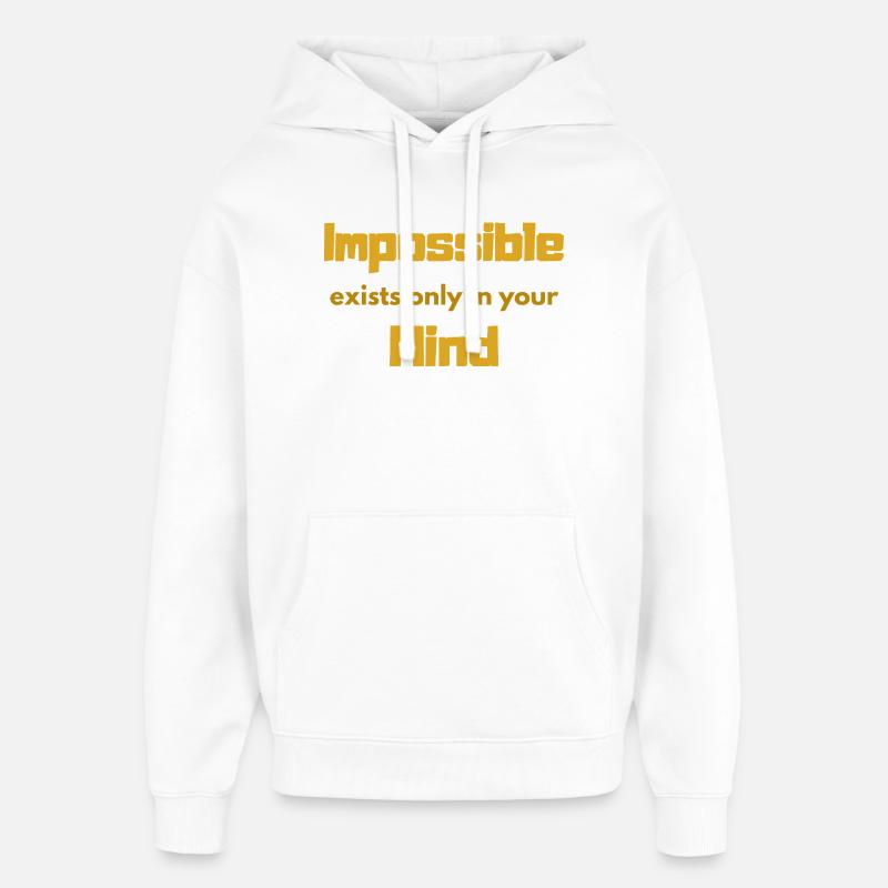 Impossible Mindset Typography - Sweat à capuche unisexe Stanley/Stella Oversized - blanc