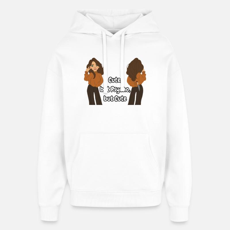 Cute, but Psycho, but Cute - Oversized Unisex Hoodie von Stanley/Stella - Weiß