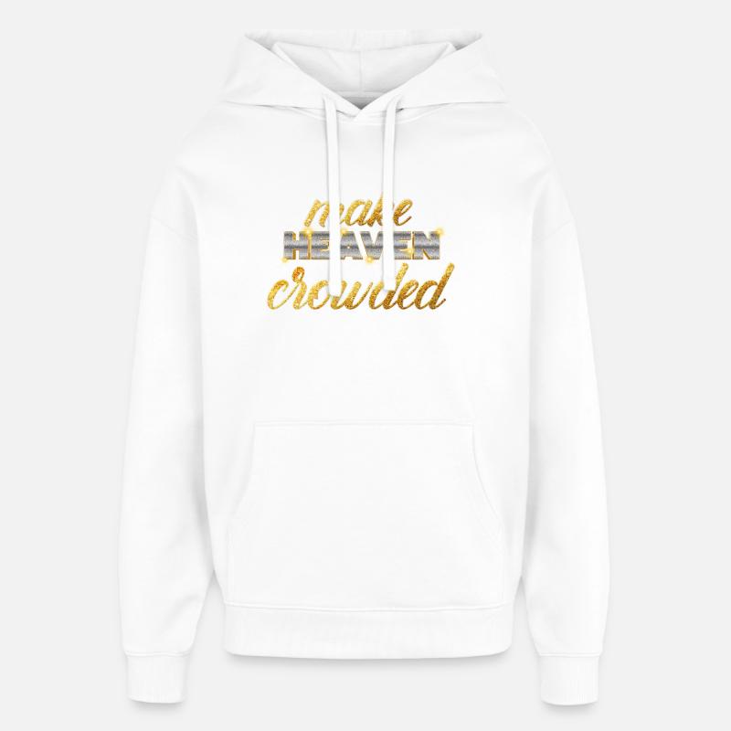 Make Heaven Crowded Glaube Design - Oversized Unisex Hoodie von Stanley/Stella - Weiß